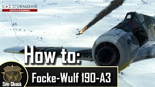 How to Fw 190 A3  IL2 Battle of Stalingrad  TutorialGuide [upl. by Connelly706]