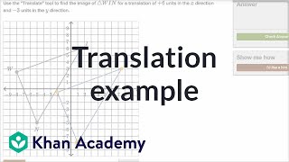 Translation example  Transformations  Geometry  Khan Academy [upl. by Netsriik]