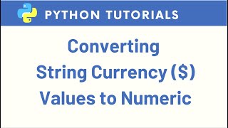 How to convert String Currency Values to Numeric Values in Python Pandas [upl. by Chassin222]