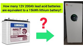 How many 12V 200Ah lead acid batteries are equivalent to a 15kWh lithium battery [upl. by Ajssatsan]