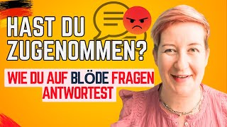 Wie du auf BLÖDE Fragen reagierst  B1 B2 C1 C2  Deutsch mit Marija [upl. by Hickey800]