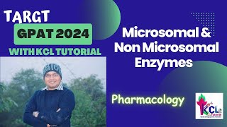 Microsomal amp Non Microsomal Enzymes  Pharmacology  Target 🎯 GPAT 2024 with KCL Tutorial [upl. by Adgam]