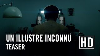 Un Illustre Inconnu  Teaser officiel HD [upl. by Ajnat750]