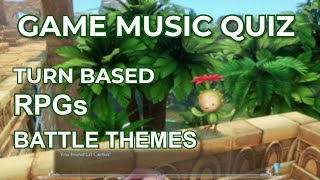 GAME MUSIC QUIZ  30 TurnBased RPGs Battle Themes [upl. by Eriuqs]