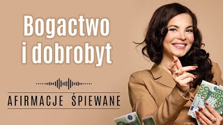 Afirmacje Przyciągające Bogactwo i Dobrobyt  Afirmacje Śpiewane  Codzienne Afirmacje [upl. by Cutty]