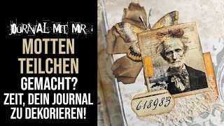 Journal mit mir Du hast Motten Teilchen gemacht Zeit dein junk journal damit zu dekorieren [upl. by Llerrom]