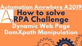 RPA Challenge  XPATH Manipulation for Dynamic Web Page  Automation Anywhere A2019 16 [upl. by Ware]