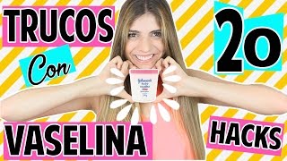 20 TRUCOSHACKS DE BELLEZA CON VASELINA QUE TODA MUJER DEBERÍA SABER TIPS BELLEZA Magic Armarium [upl. by Stanford535]