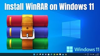 How to Install WinRAR on Windows 11 [upl. by Jessica]