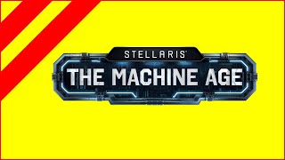 Stellaris The Machine Age Review  The Best Expansion Since Utopia [upl. by Lyall]