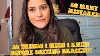 20 Things I Wish I Knew Before Getting Braces [upl. by Iaras]