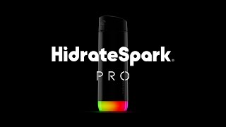 HidrateSpark PRO Experience Life Fully Hydrated [upl. by Ng]