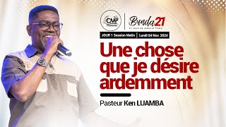 Live Bunda 21  Jour 1  Session Matin  Pst Ken Luamba [upl. by Atinrahs]