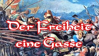 Der Freiheit eine Gasse Vorm Feinde stand in Reih und Glied  Freedom Song  English Translation [upl. by Mohl201]