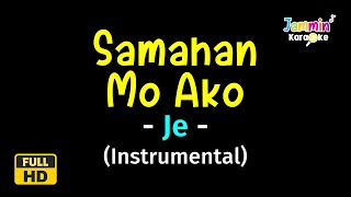 Samahan Mo Ako  Je Karaoke Version [upl. by Jessen]