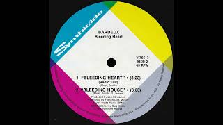 Bardeux  Bleeding Heart Radio Edit 1988 [upl. by Bogey]