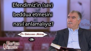 Efendimizin sav beddua etmesini nasıl anlamalıyız  On Dokuzuncu Mektup  28  Abdullah Aymaz [upl. by Eniluap]