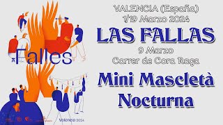 VALENCIA España  LAS FALLAS 2024  CARRER de CORA RAGA Night Show [upl. by Goeselt976]