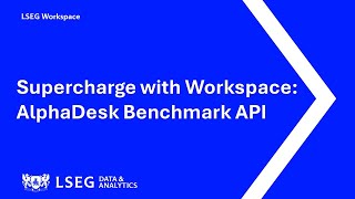 Supercharge with Workspace AlphaDesk Benchmark API [upl. by Gretel249]