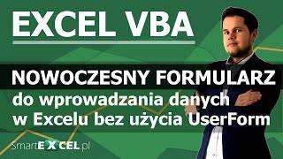 Nowoczesny formularz do wprowadzania danych bez użycia UserForm w Excel VBA [upl. by Lucio]