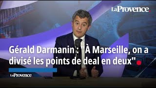 Darmanin face aux lecteurs de La Provence  quotÀ Marseille on a divisé les points de deal en deuxquot [upl. by Tnarud903]