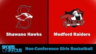 Shawano  Medford  NonConference Girls Basketball [upl. by Nevil]