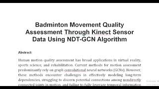 Badminton Movement Quality Assessment Through Kinect Sensor Data Using NDT GCN Algorithm [upl. by Ecienahs]