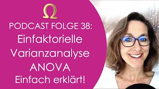 Podcast Folge 38 Einfaktorielle Varianzanalyse  ANOVA einfach erklärt 🤩 [upl. by Willmert]