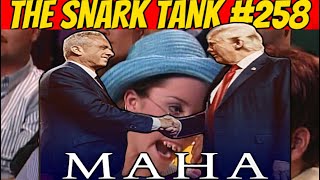 MAHA  The Snark Tank Podcast Ep 258 [upl. by Graig483]