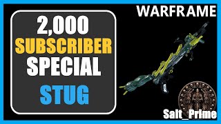 Stug  2000 Subscriber Special  Warframe  2024 [upl. by Chlo]