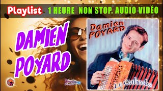 Playlist Damien Poyard Le Calicoba 1 Heure Non Stop 27 Titres Enchainer [upl. by Sirraj]