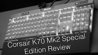 Corsair K70 Mk2 Special Edition Keyboard Review [upl. by Elleiand]