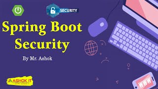 Spring Boot Security Tutorial For Beginners  Part1  Ashok IT [upl. by Lamahj]