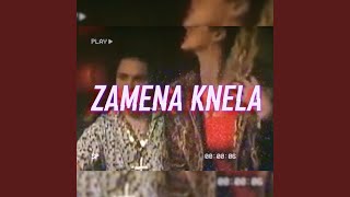 Zamena Knela [upl. by Enaenaj]