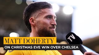 Matt Doherty reflects on Christmas Eve victory over Chelsea [upl. by Czarra]