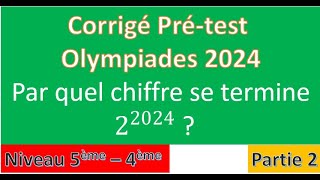 Olympiades 5ème 4ème arithmétique Olympiades de maths Prétest 2024 Niveau 5ème 4ème  maths [upl. by Pardew]