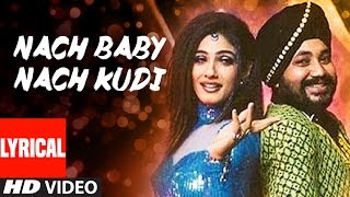 Nach Baby Nach Kudi Lyrical Video  Khauff  Daler Mehndi  Asha Bhosle  Anu Malik [upl. by Norbert]