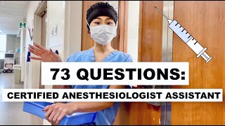 73 Questions with a Certified Anesthesiologist Assistant [upl. by Hairem]