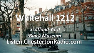 Whitehall 1212  Scotland Yard Black Museum  Chesterton Radio Theatre Live [upl. by Reteip]