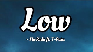 Flo Rida feat TPain  Low lyrics Video [upl. by Abraham812]