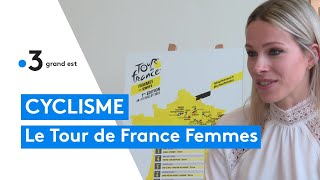 Tour de France Femmes  le cyclisme féminin à lhonneur dans le Grand Est [upl. by Norted]