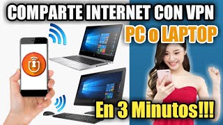 COMPARTE INTERNET CON VPN A PC O LAPTOP 2020 [upl. by Topper614]