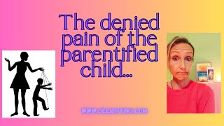 The Parentified Childs denied pain [upl. by Lajib]