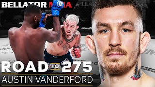 Road to 275 Austin Vanderford  Bellator MMA [upl. by Atahs]