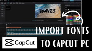 How To Import Fonts Into CapCut PC [upl. by Laehctim621]