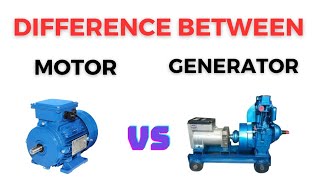 Difference between Motor and Generator [upl. by Merissa566]