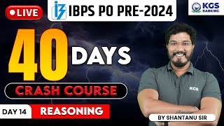 IBPS PO PRE 2024  Reasoning Crash Course  Reasoning 40 Days Crash Course  Day 14  Shantanu Sir [upl. by Nalloh]