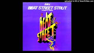 Juicy – Beat Street Strut [upl. by Carolynn783]