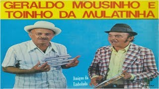 Geraldo Mousinho amp Toinho da Mulatinha  1975 [upl. by Alekram]