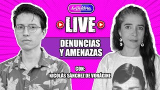 ENTREVISTA  Nicolás Sánchez de Vorágine  Denuncias y amenazas  EN VIVO LA PILDORA Carol Figueroa [upl. by Adelheid]